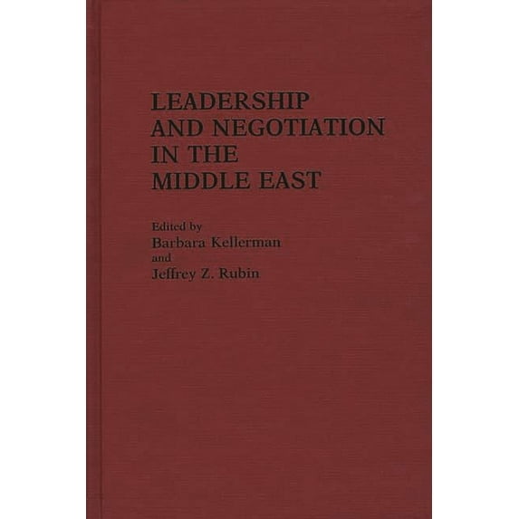 Leadership and Negotiation in the Middle East, (Hardcover)