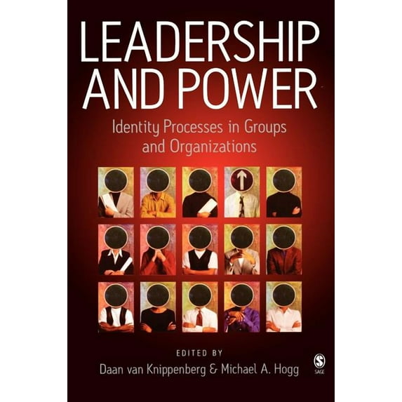 Leadership and Power: Identity Processes in Groups and Organizations, (Hardcover)