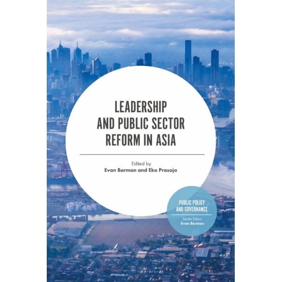 Leadership and Public Sector Reform in Asia