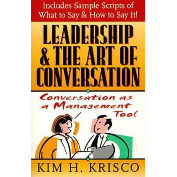 Pre-Owned Leadership and the Art of Conversation: Conversation As a Management Tool (Paperback) 0761510303 9780761510307