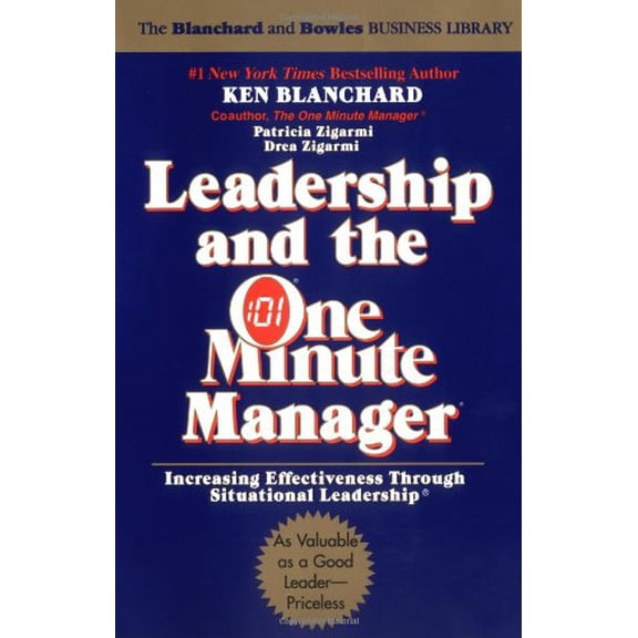 Pre-Owned Leadership and the One Minute Manager: Increasing Effectiveness Through Situational Leadership