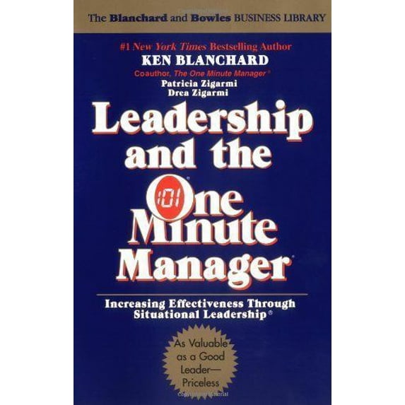 Pre-Owned Leadership and the One Minute Manager: Increasing Effectiveness Through Situational Leadership (Hardcover) 0688039693 9780688039691