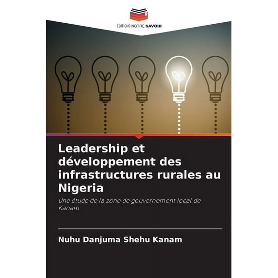 Leadership et développement des infrastructures rurales au Nigeria (Paperback)