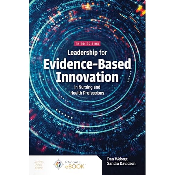 Pre-Owned Leadership for Evidence-Based Innovation in Nursing and Health Professions, 9781284296655, 1284296652, Paperback, 3 edition