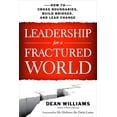 thumbnail image 1 of Leadership for a Fractured World : How to Cross Boundaries, Build Bridges, and Lead Change (Paperback), 1 of 1