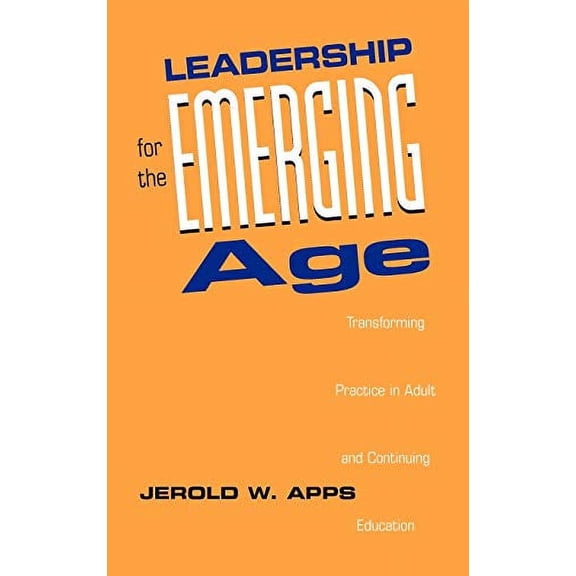 Pre-Owned Leadership Emerging Age Education (LSI) (Hardcover) 0787900362 9780787900366