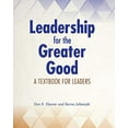 thumbnail image 1 of Pre-Owned Leadership for the Greater Good: A Textbook for Leaders Paperback, 1 of 1