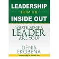 thumbnail image 1 of Leadership from the Inside Out: What Kind of a Leader Are You?, 1 of 1
