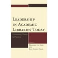 thumbnail image 1 of Leadership in Academic Libraries Today: Connecting Theory to Practice, (Hardcover), 1 of 1
