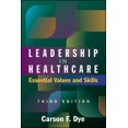 thumbnail image 1 of Leadership in Healthcare: Essential Values and Skills, Third Edition, (Paperback), 1 of 1