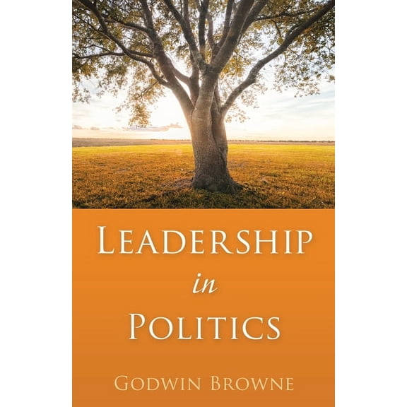 Leadership in Politics, (Paperback)