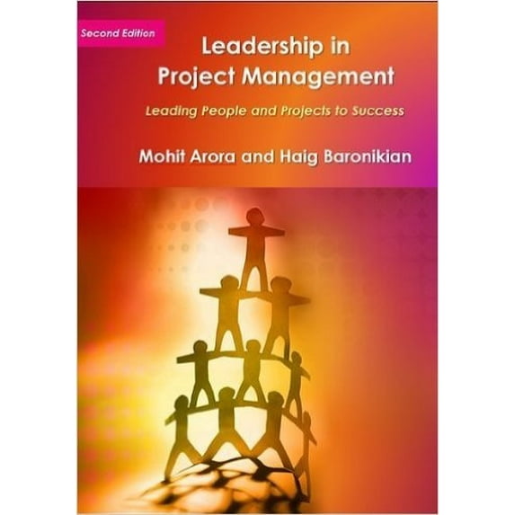 Pre-Owned Leadership in Project Management: Leading People and Projects to Success (Paperback) 0991779215 9780991779215