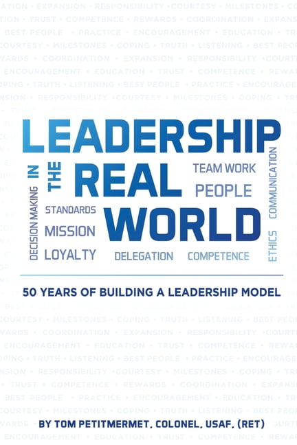 Leadership in the Real World: 50 Years of Building a Leadership Mode ...