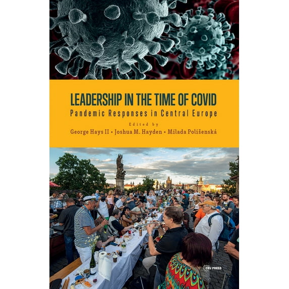 Leadership in the Time of Covid: Pandemic Responses in Central Europe, (Hardcover)