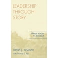 thumbnail image 1 of Leadership Through Story: Diverse Voices in Dialogue, (Hardcover), 1 of 1