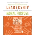 thumbnail image 1 of Leadership with a Moral Purpose, (Paperback), 1 of 1