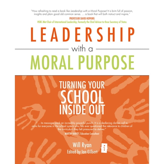 Leadership with a Moral Purpose, (Paperback)