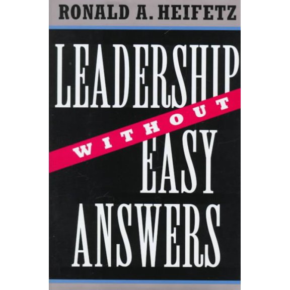 Pre-Owned Leadership Without Easy Answers (Hardcover) 0674518586 9780674518582