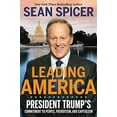 thumbnail image 1 of Pre-Owned Leading America: President Trump's Commitment to People, Patriotism, and Capitalism Paperback, 1 of 1