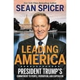 thumbnail image 1 of Pre-Owned Leading America: President Trump's Commitment to People, Patriotism, and Capitalism (Hardcover) 154605944X 9781546059448, 1 of 1
