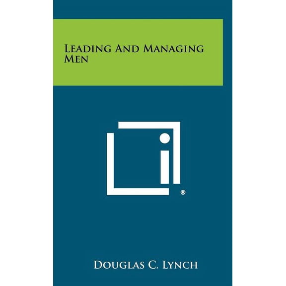 Leading And Managing Men (Hardcover)
