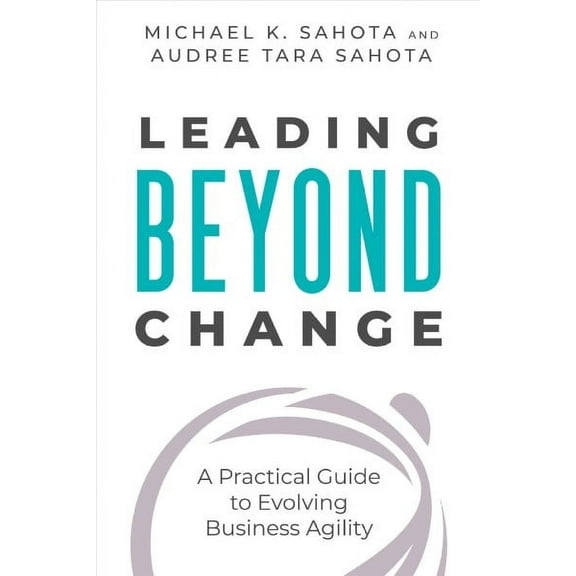 Leading Beyond Change