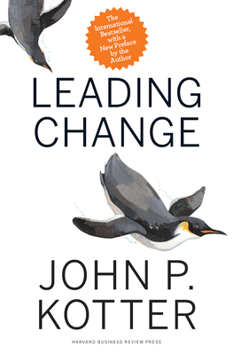 Pre-Owned Leading Change (Hardcover 9781422186435) by John P Kotter