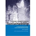 thumbnail image 1 of Pre-Owned Leading Change Toward Sustainability: A Change-Management Guide for Business, Government and Civil Society (Paperback) 1874719640 9781874719649, 1 of 1