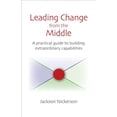 thumbnail image 1 of Pre-Owned Innovations in Leadership (Hardcover) Leading Change from the Middle: A Practical Guide to Building Extraordinary Capabilities, (Hardcover), 1 of 1