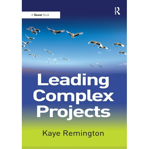 Leading Complex Projects, (Paperback)
