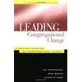 thumbnail image 1 of Pre-Owned Leading Congregational Change: A Practical Guide for the Transformational Journey (Hardcover) 0787947652 9780787947651, 1 of 1
