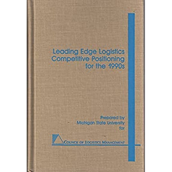 Pre-Owned Leading Edge Logistics Competitive Positioning for the 1990's 9789999037136 Used