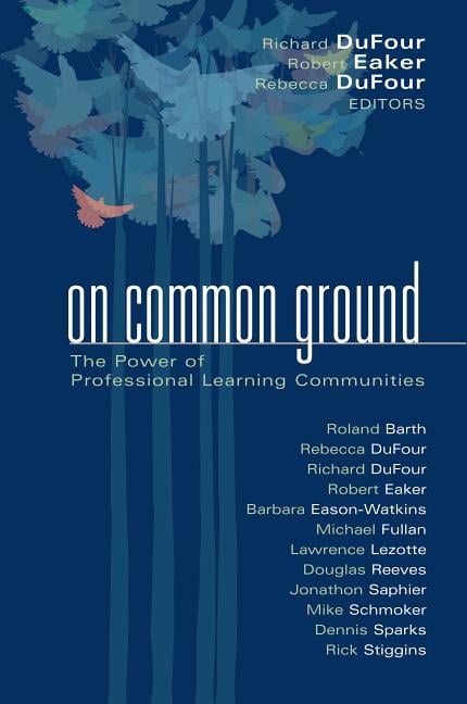 Leading Edge: On Common Ground: The Power of Professional Learning Communities (Hardcover)