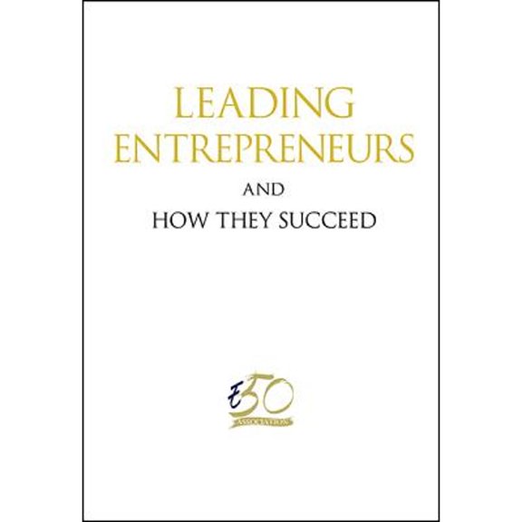 Pre-Owned Leading Entrepreneurs and How They Succeed (Hardcover) by 50 Entreprise