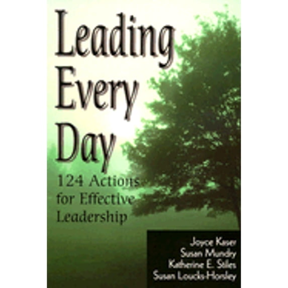 Pre-Owned Leading Every Day: 124 Actions for Effective Leadership (Paperback) 076194513X 9780761945130