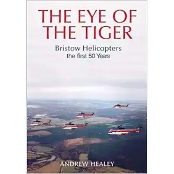 Pre-Owned Leading From the Front: Bristow Helicopters, the First 50 Years (Hardcover) 0752426974 9780752426976