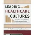 thumbnail image 1 of Pre-Owned Leading Healthcare Cultures: How Human Capital Drives Financial Performance (Paperback), 1 of 1
