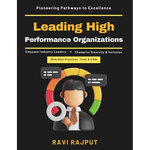Leading High-Performance Organizations: Future-Ready Leaders Strategic Decision-Making Ethical Leadership Diversity and , (Paperback)