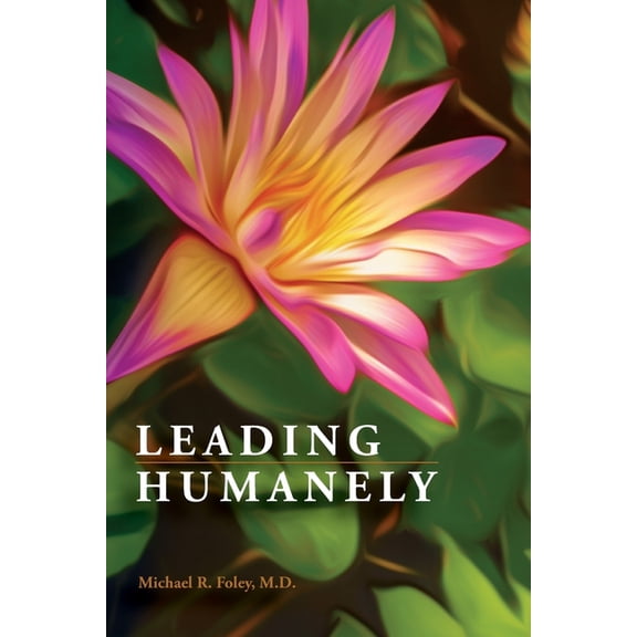Leading Humanely, (Paperback)