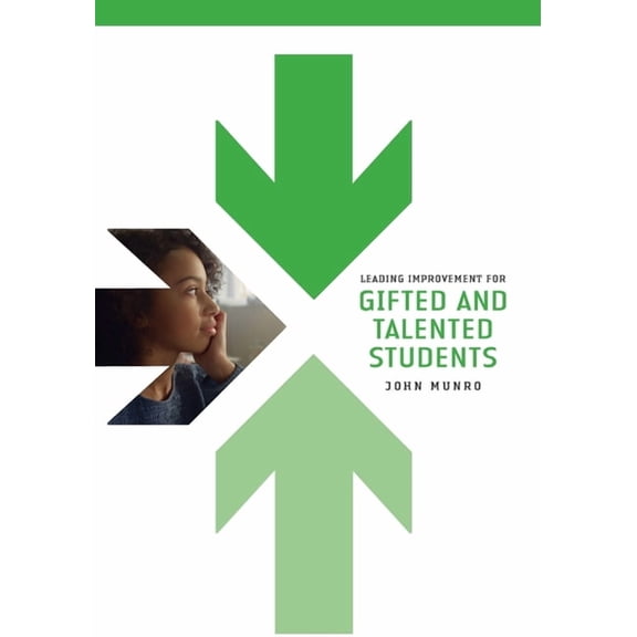 Leading Improvement for Gifted and Talented Students, (Paperback)