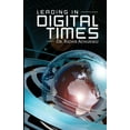thumbnail image 1 of Leading In Digital Times (Paperback), 1 of 1