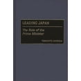 thumbnail image 1 of Leading Japan: The Role of the Prime Minister, (Hardcover), 1 of 1