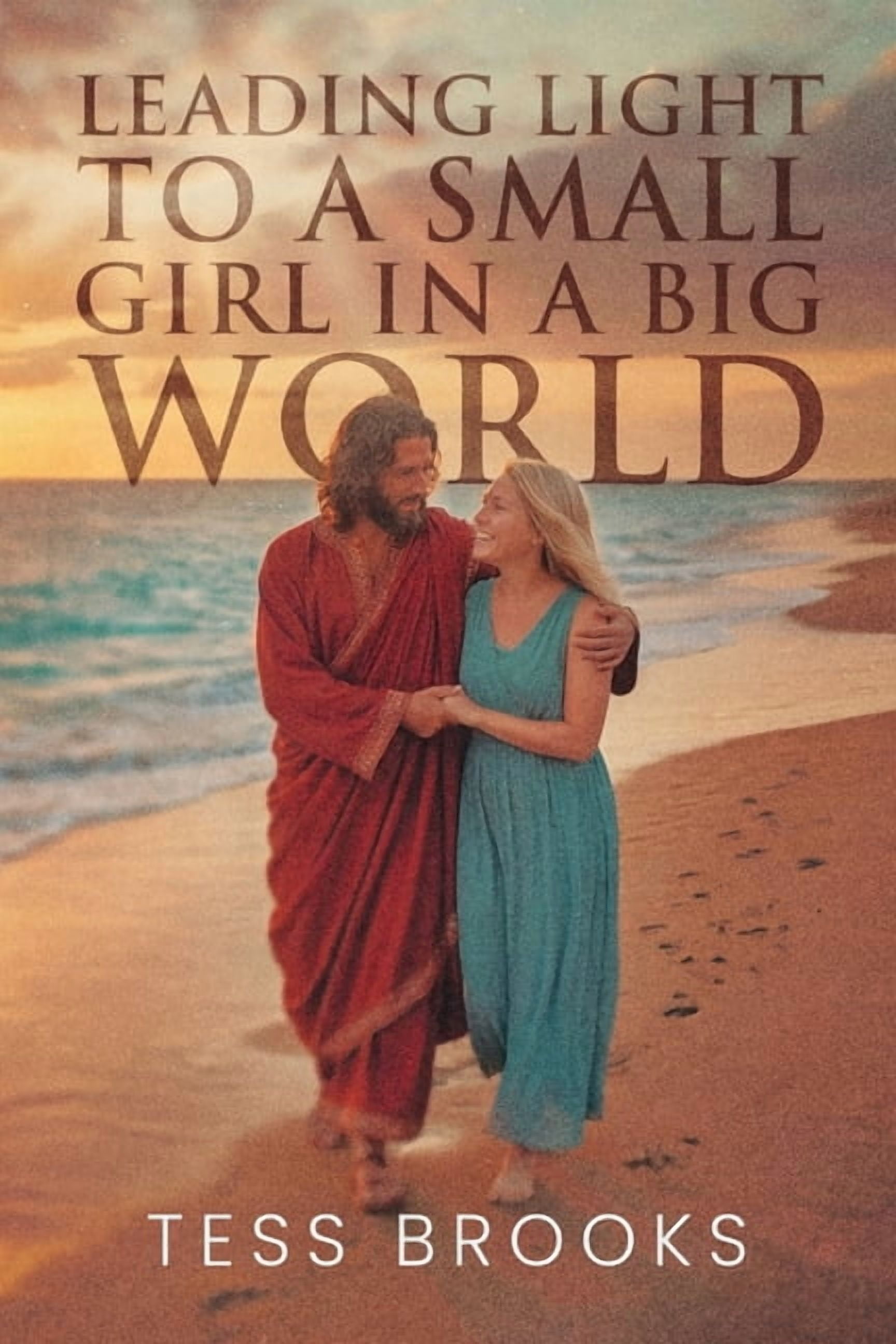 Leading Light To A Small Girl In A Big World, (Paperback)