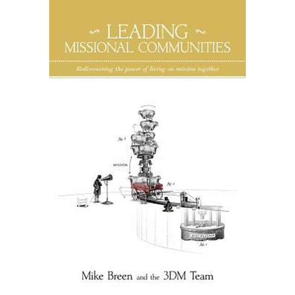 Leading Missional Communities (Paperback) by Mike Breen