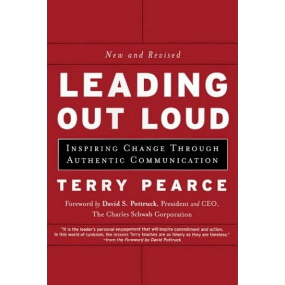 Pre-Owned Leading Out Loud: Inspiring Change Through Authentic Communications, New and Revised (Hardcover) 0787963976 9780787963972