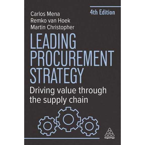 Leading Procurement Strategy: Driving Value Through the Supply Chain, (Paperback)