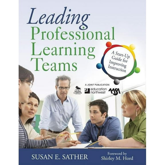 Leading Professional Learning Teams: A Start-Up Guide for Improving Instruction (Paperback)
