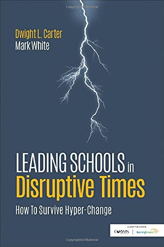 Pre-Owned Leading Schools in Disruptive Times: How to Survive Hyper-Change (Paperback) 1506384315 9781506384313