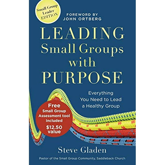 Pre-Owned Leading Small Groups with Purpose: Everything You Need to Lead a Healthy Group (Paperback) 0801014964 9780801014963