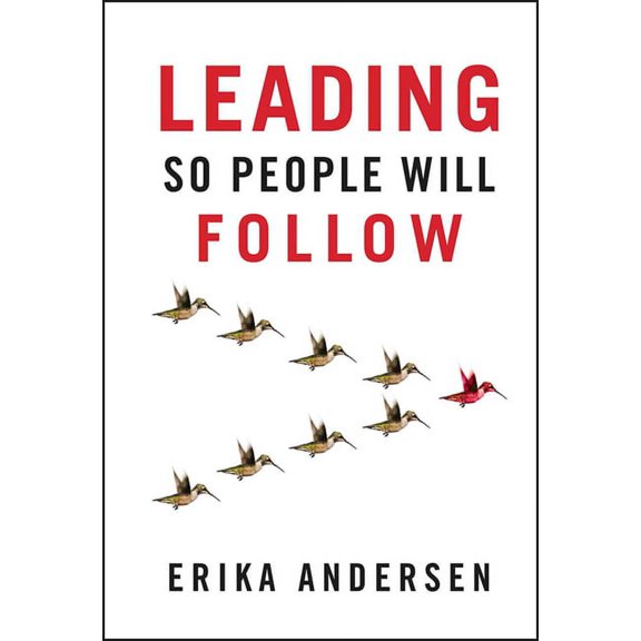 Leading So People Will Follow, (Hardcover)